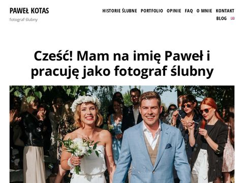 Paweł Kotas - Fotograf Ślubny z Warszawy